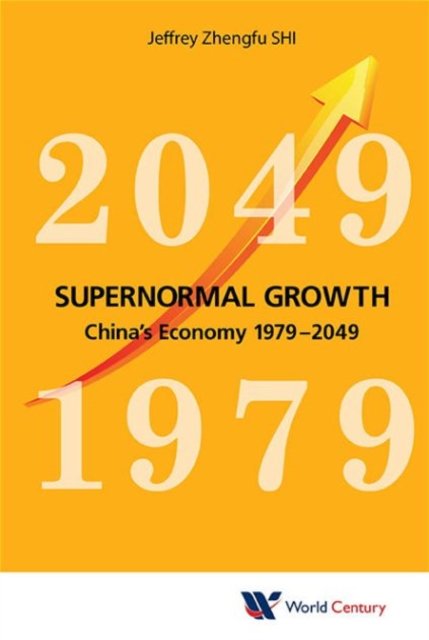 Supernormal Growth: China's Economy 1979-2049