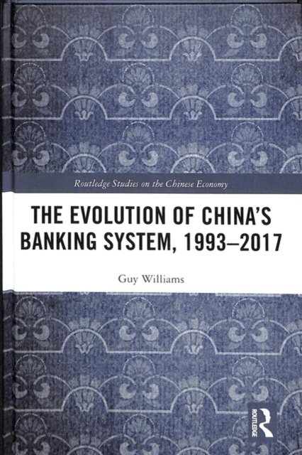 The Evolution of China's Banking System, 1993–2017