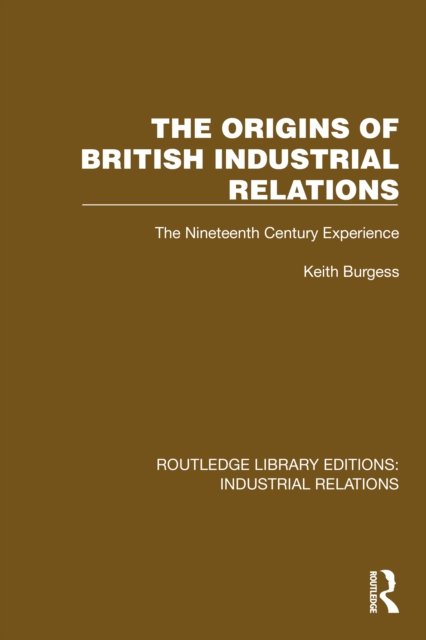 The Origins of British Industrial Relations