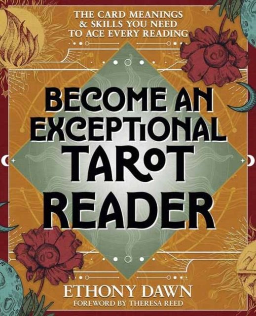 Become an Exceptional Tarot Reader