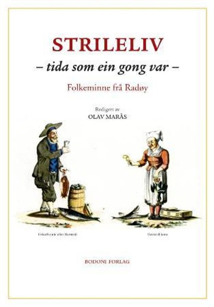 Strileliv - tida som ein gong var : folkeminne frå Radøy