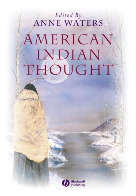 American Indian Thought – Philosophical Essays