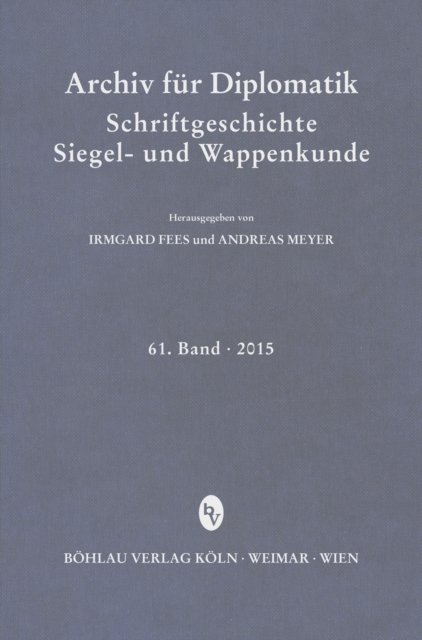 Archiv fur Diplomatik, Schriftgeschichte, Siegel- und Wappenkunde