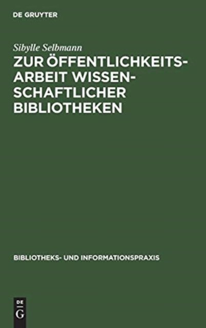 Zur Öffentlichkeitsarbeit Wissenschaftlicher Bibliotheken