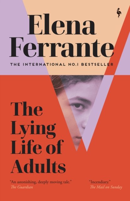 Lying Life of Adults: A SUNDAY TIMES BESTSELLER