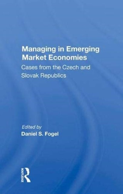 Managing In Emerging Market Economies