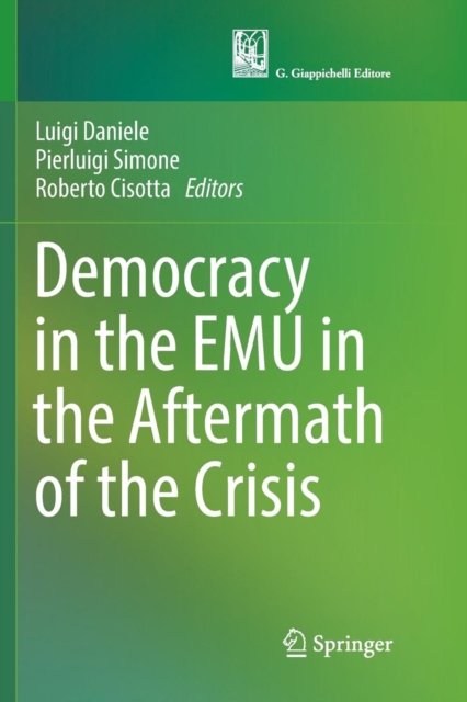 Democracy in the EMU in the Aftermath of the Crisis