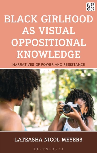 Black Girlhood as Visual Oppositional Knowledge