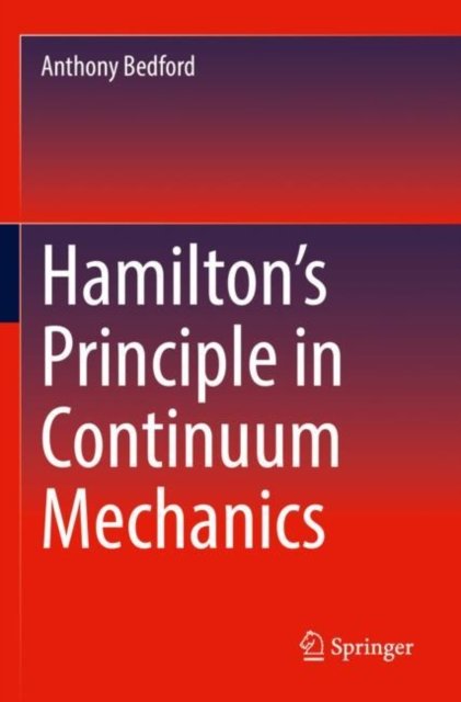 Hamilton''s Principle in Continuum Mechanics