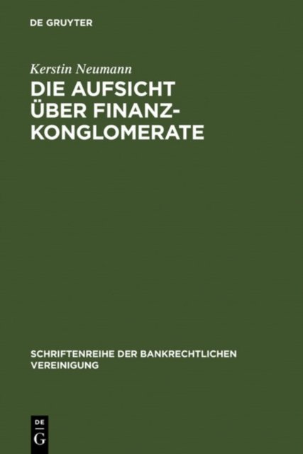 Die Aufsicht uber Finanzkonglomerate