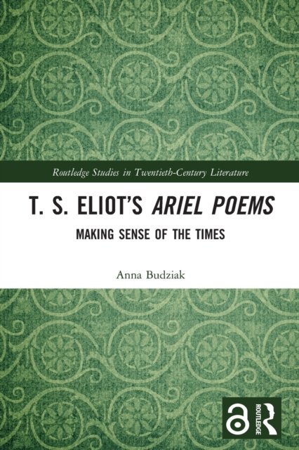 T. S. Eliot’s Ariel Poems