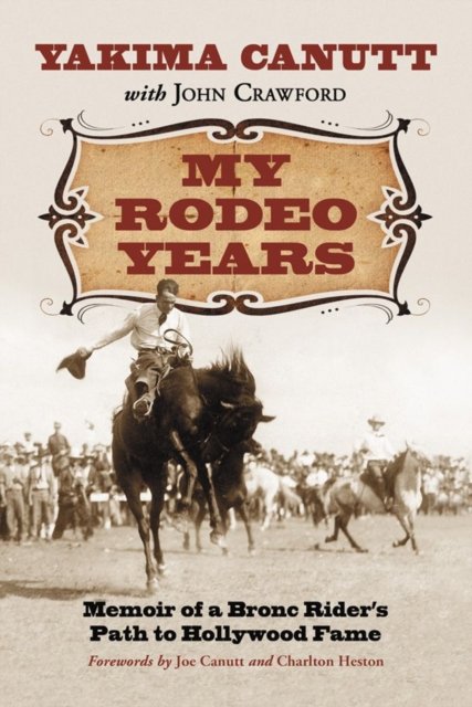 My Rodeo Years