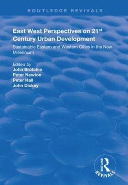 East West Perspectives on 21st Century Urban Development