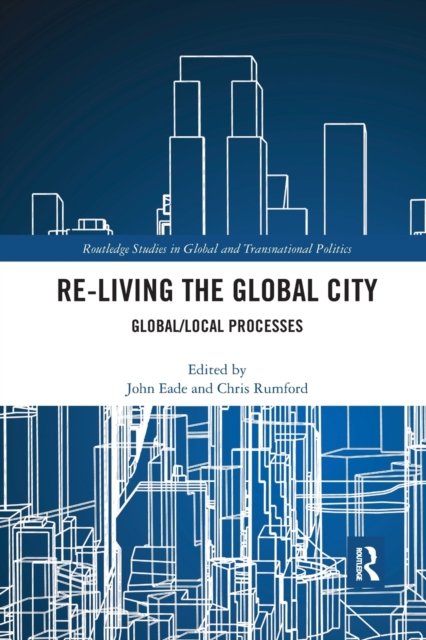 Re-Living the Global City