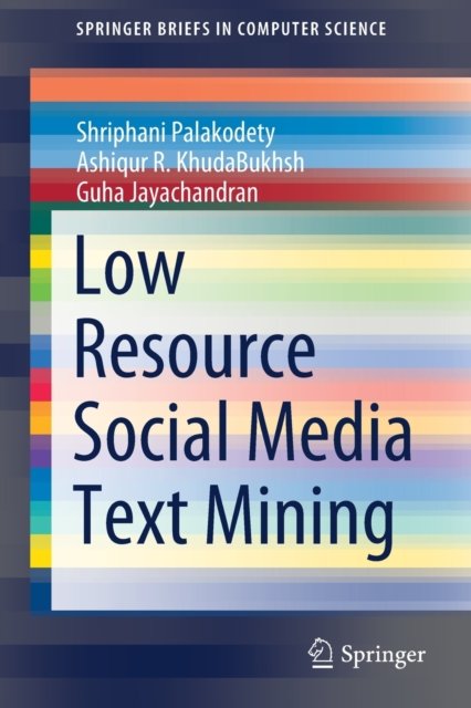 Low Resource Social Media Text Mining