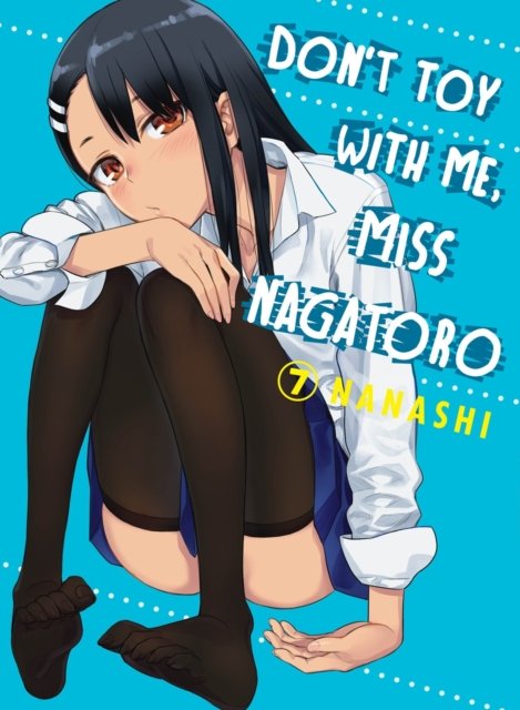Don''t Toy with Me, Miss Nagatoro, Volume 7