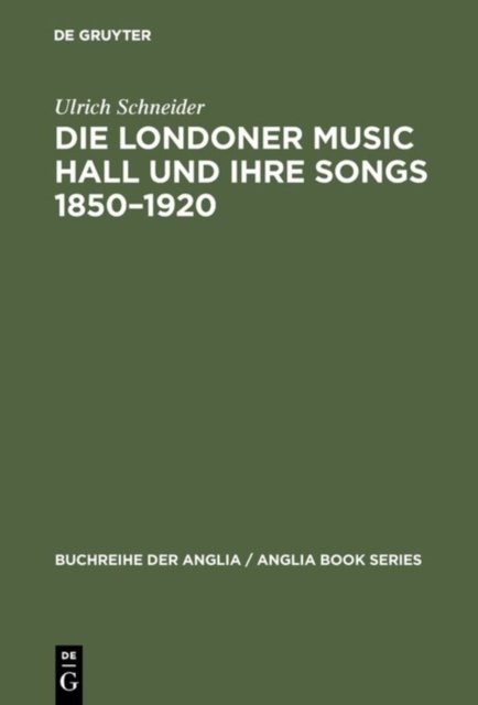 Die Londoner Music Hall und ihre Songs 1850-1920