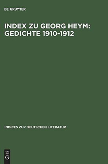 Index zu Georg Heym: Gedichte 1910–1912
