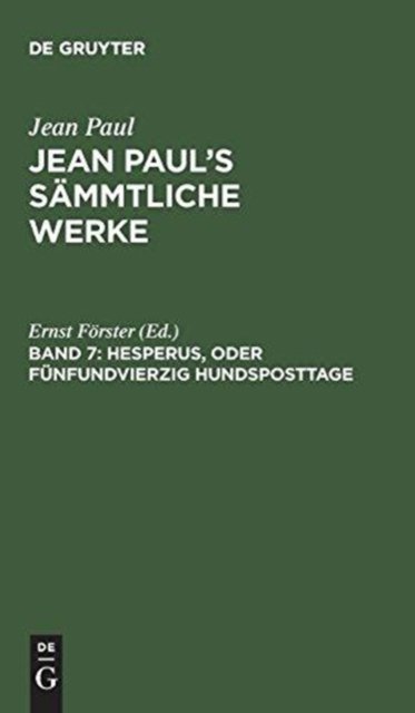 Hesperus, oder Funfundvierzig Hundsposttage