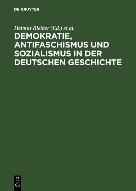Demokratie, Antifaschismus Und Sozialismus in Der Deutschen Geschichte