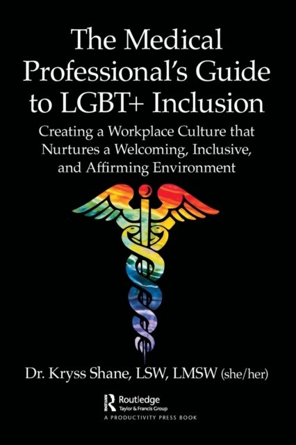 The Medical Professional's Guide to LGBT+ Inclusion