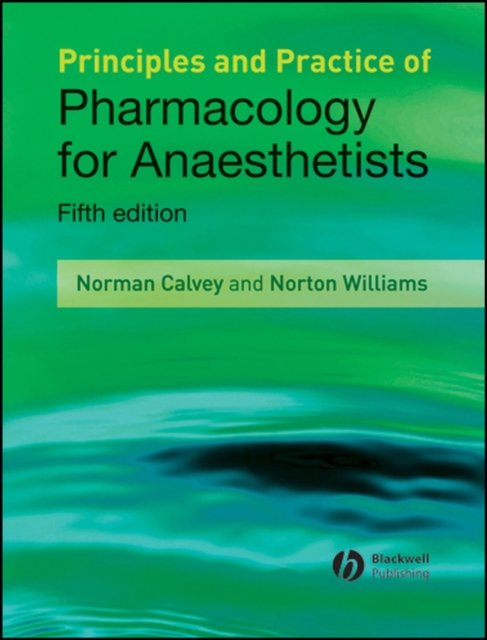 Principles and Practice of Pharmacology for Anaesthetists