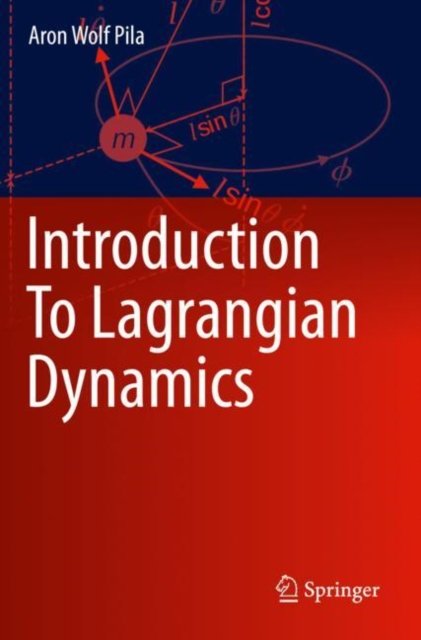 Introduction to Lagrangian Dynamics