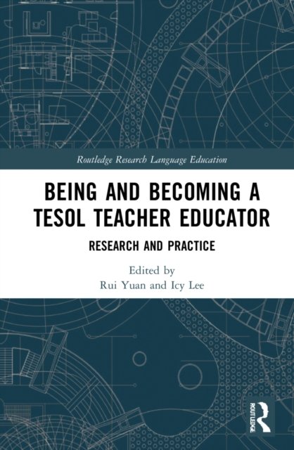 Becoming and Being a TESOL Teacher Educator