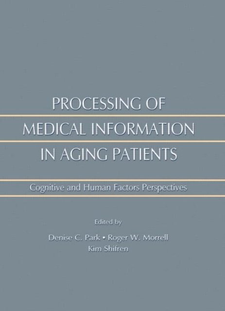 Processing of Medical information in Aging Patients