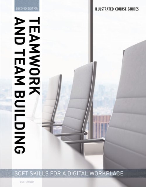Illustrated Course Guides: Teamwork & Team Building - Soft Skills for a Digital Workplace