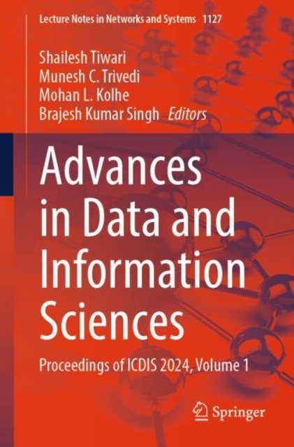 Advances in Data and Information Sciences, Proceedings of Icdis 2024