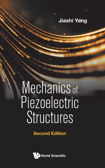 Mechanics Of Piezoelectric Structures (Second Edition)