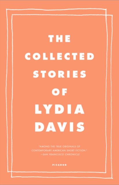 Collected Stories of Lydia Davis