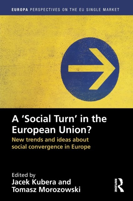 A `Social Turn’ in the European Union?