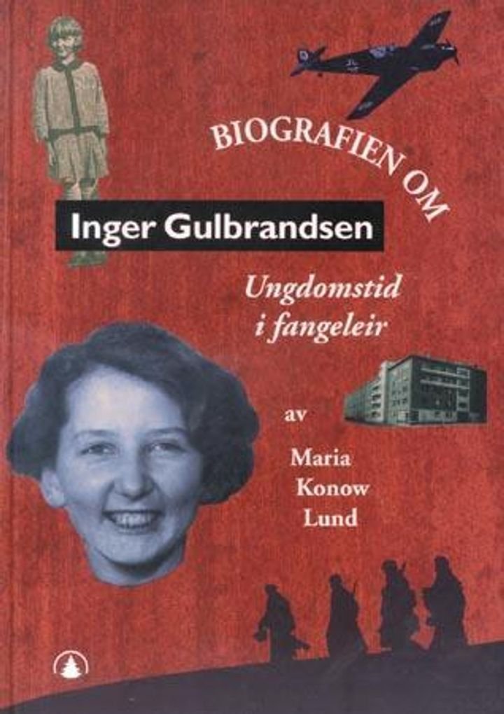 Inger Gulbrandsen - ungdomstid i fangeleir