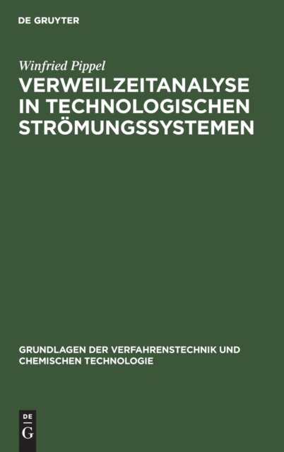 Verweilzeitanalyse in Technologischen Stromungssystemen