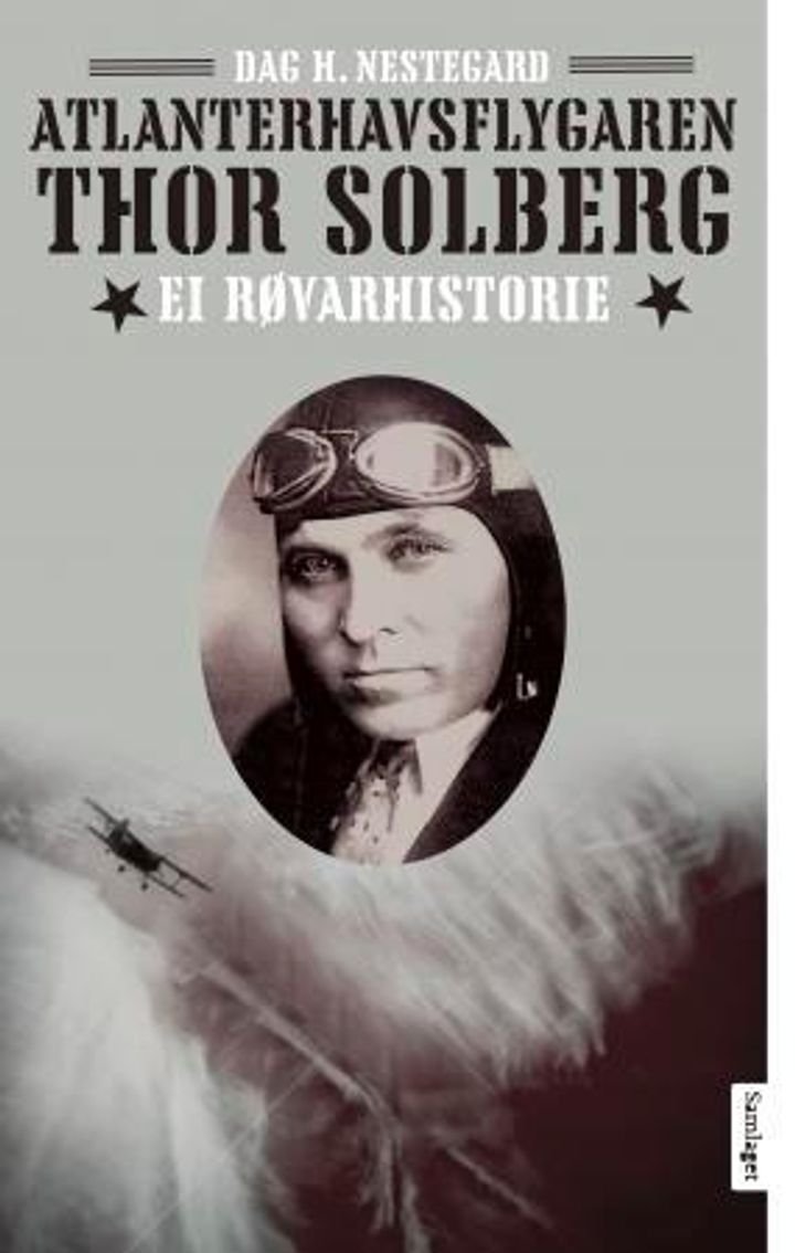 Atlanterhavsflygaren Thor Solberg - ei røvarhistorie