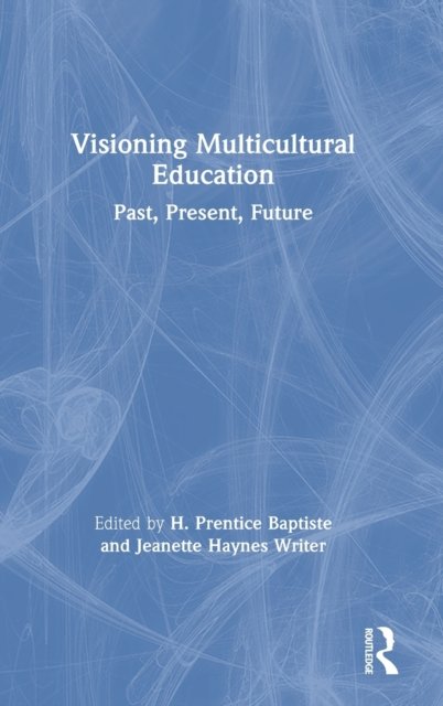 Visioning Multicultural Education