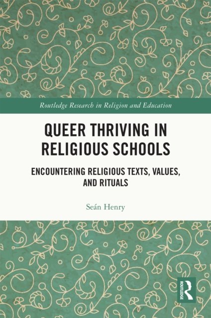 Queer Thriving in Religious Schools