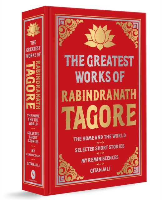 Greatest Works of Rabindranath Tagore