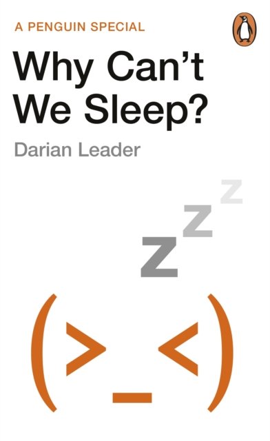Why Can''t We Sleep?