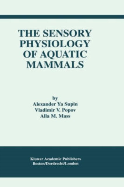 The Sensory Physiology of Aquatic Mammals