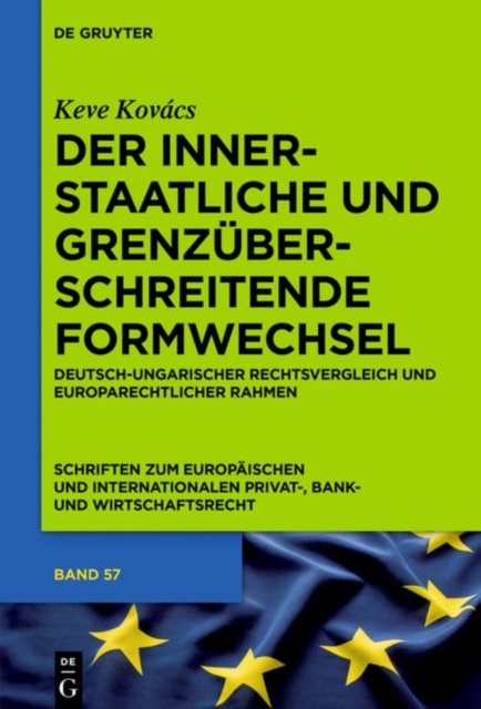Der innerstaatliche und grenzuberschreitende Formwechsel