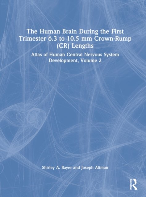 The Human Brain during the First Trimester 6.3- to 10.5-mm Crown-Rump Lengths