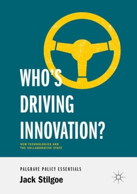 Who''s Driving Innovation?