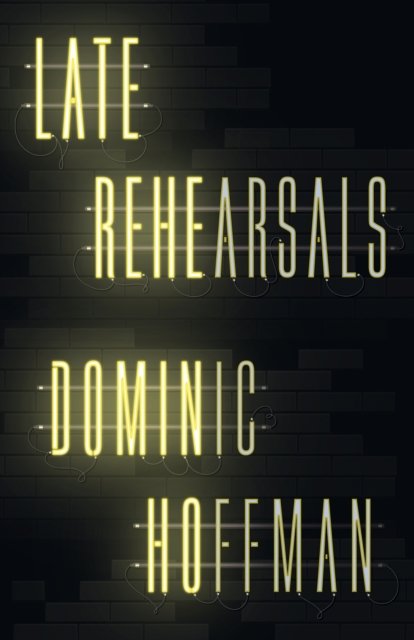 Late Rehearsals