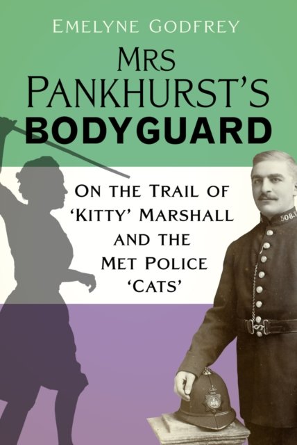 Mrs Pankhurst''s Bodyguard