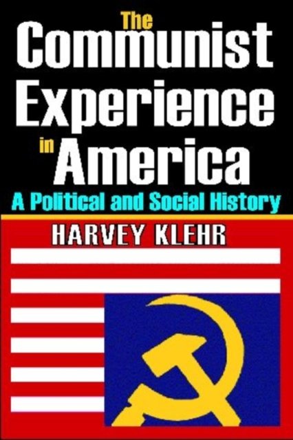 The Communist Experience in America