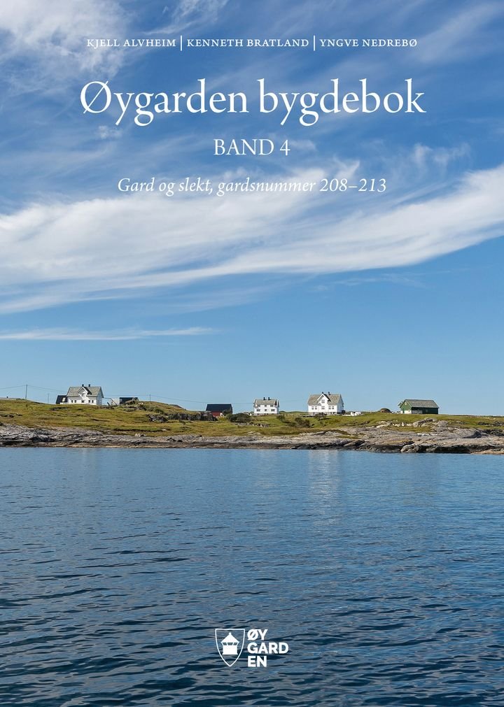 Øygarden bygdebok - Band 4 : Gard og slekt, gardsnummer 208-213
