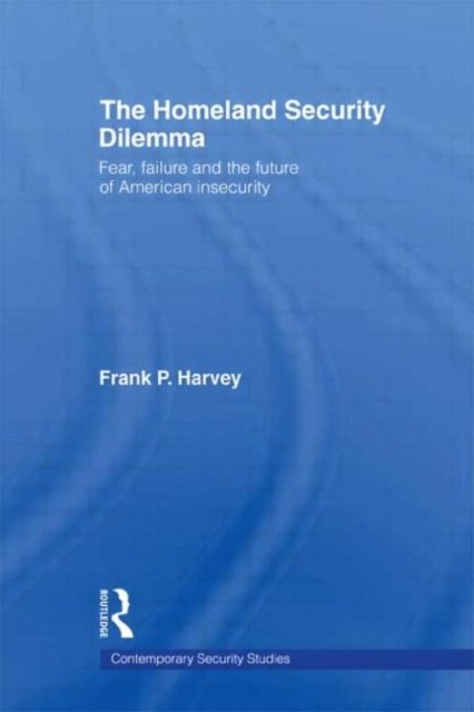 The Homeland Security Dilemma